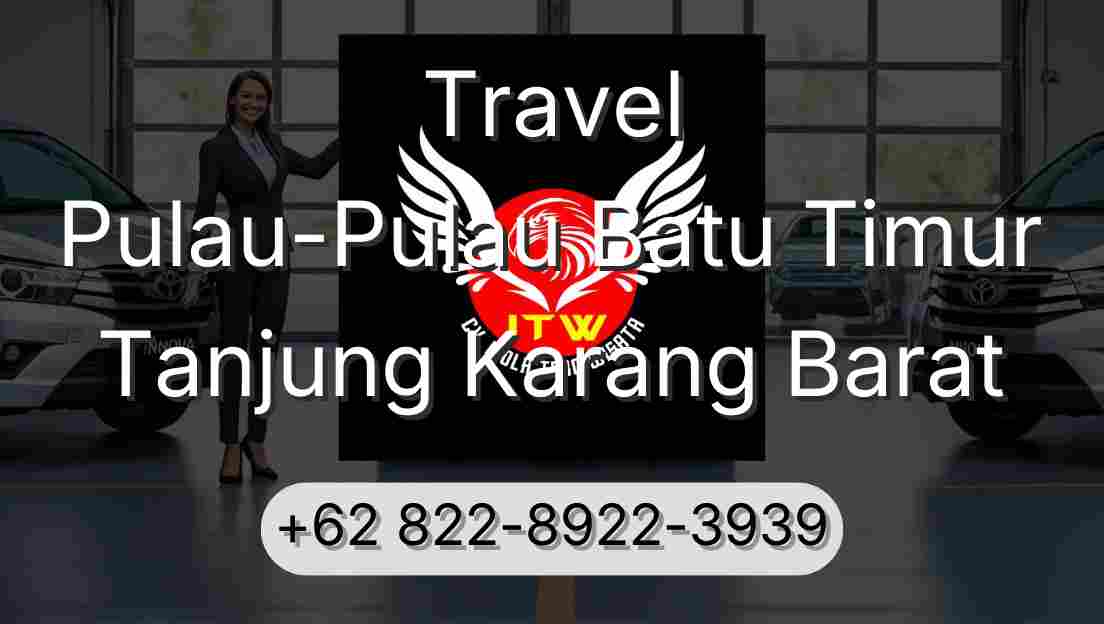 Travel Pulau-Pulau Batu Timur Tanjung Karang Barat