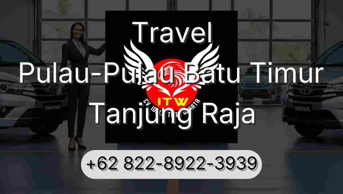 Travel Pulau-Pulau Batu Timur Tanjung Raja