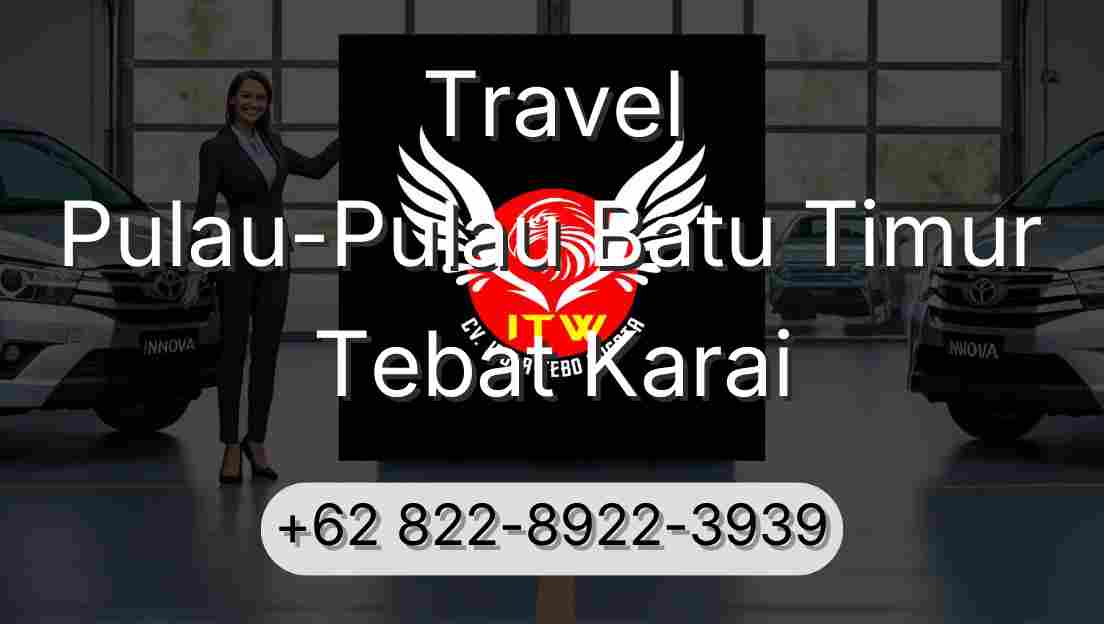 Travel Pulau-Pulau Batu Timur Tebat Karai
