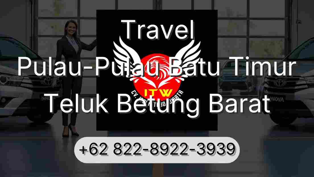 Travel Pulau-Pulau Batu Timur Teluk Betung Barat