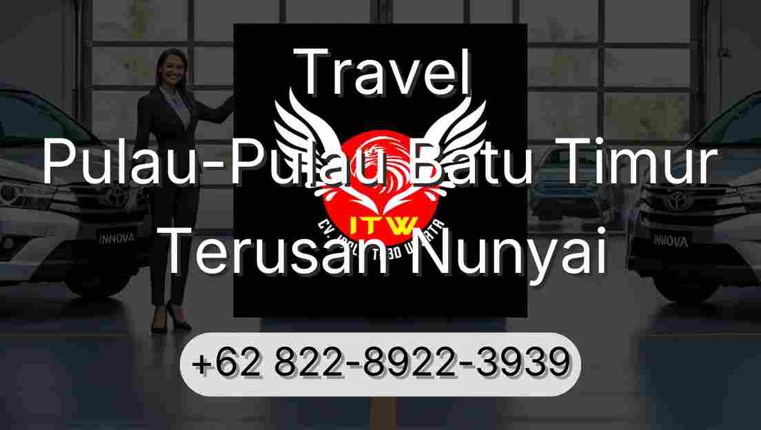 Travel Pulau-Pulau Batu Timur Terusan Nunyai