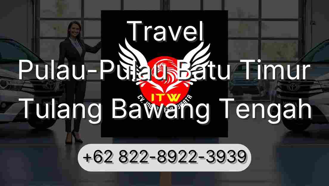 Travel Pulau-Pulau Batu Timur Tulang Bawang Tengah