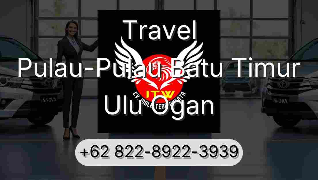 Travel Pulau-Pulau Batu Timur Ulu Ogan
