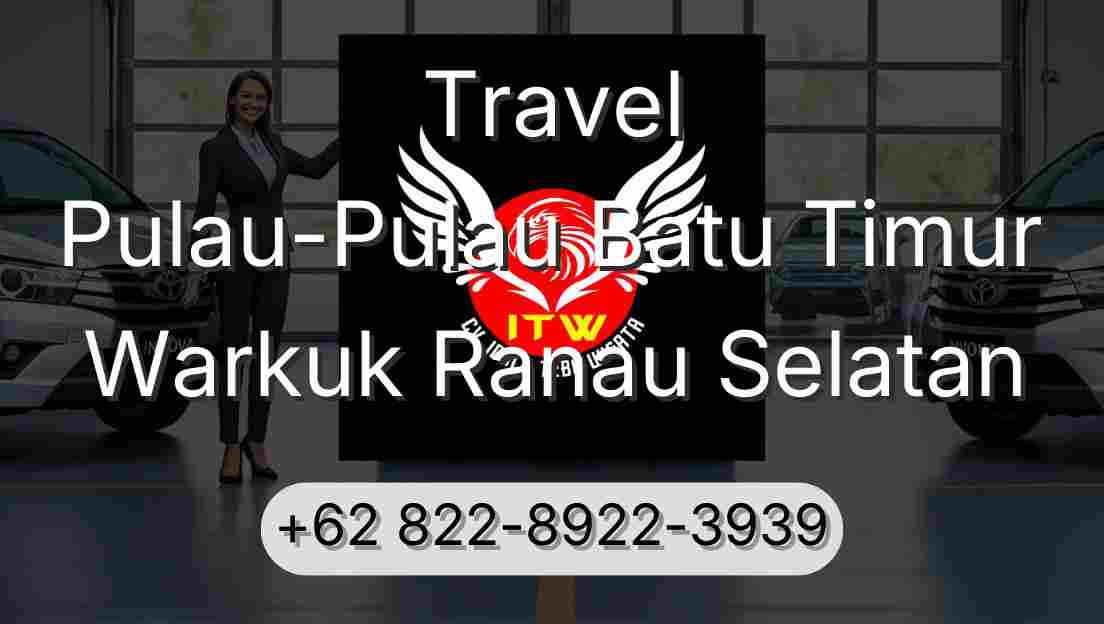 Travel Pulau-Pulau Batu Timur Warkuk Ranau Selatan