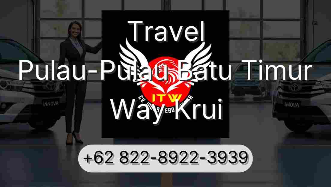 Travel Pulau-Pulau Batu Timur Way Krui