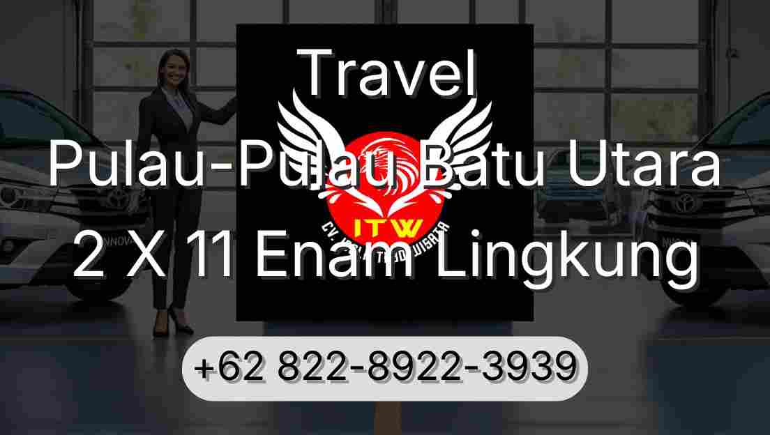 Travel Pulau-Pulau Batu Utara 2 X 11 Enam Lingkung