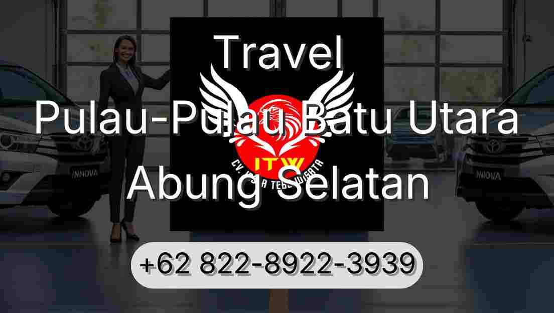 Travel Pulau-Pulau Batu Utara Abung Selatan