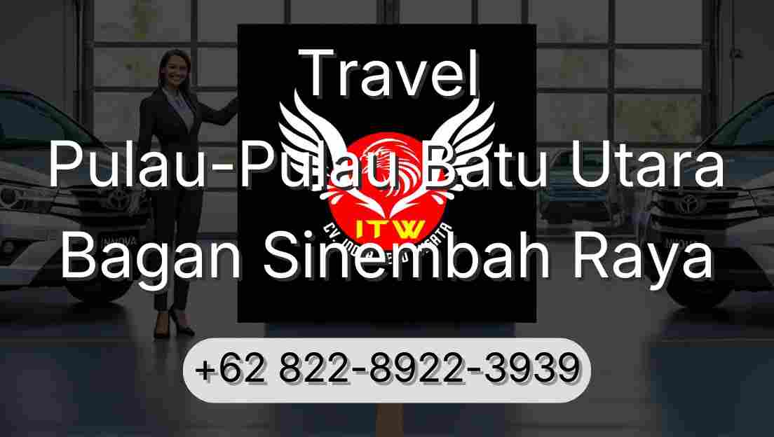 Travel Pulau-Pulau Batu Utara Bagan Sinembah Raya