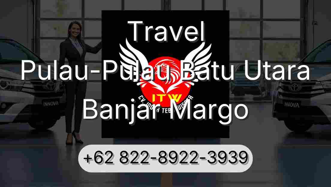 Travel Pulau-Pulau Batu Utara Banjar Margo