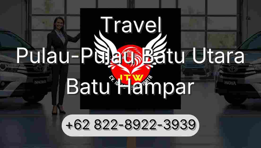 Travel Pulau-Pulau Batu Utara Batu Hampar