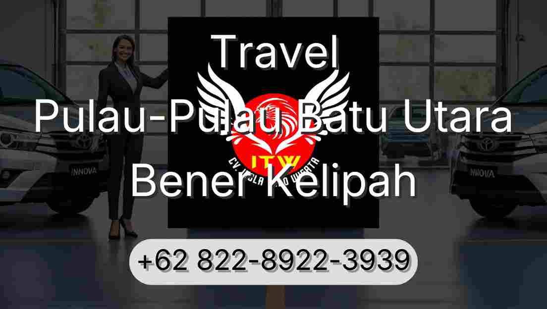 Travel Pulau-Pulau Batu Utara Bener Kelipah