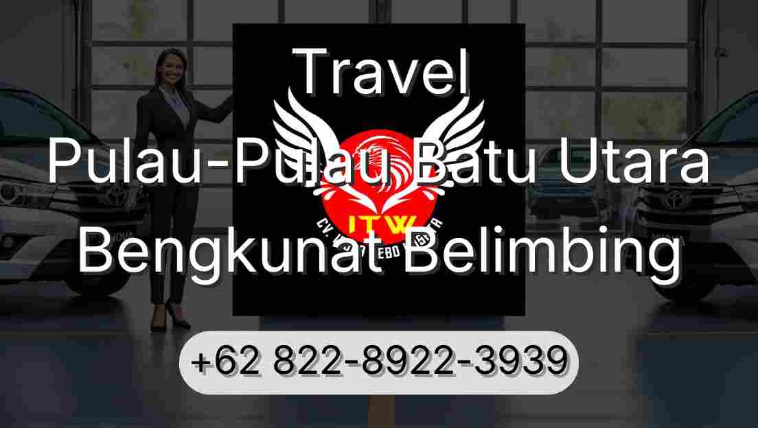 Travel Pulau-Pulau Batu Utara Bengkunat Belimbing