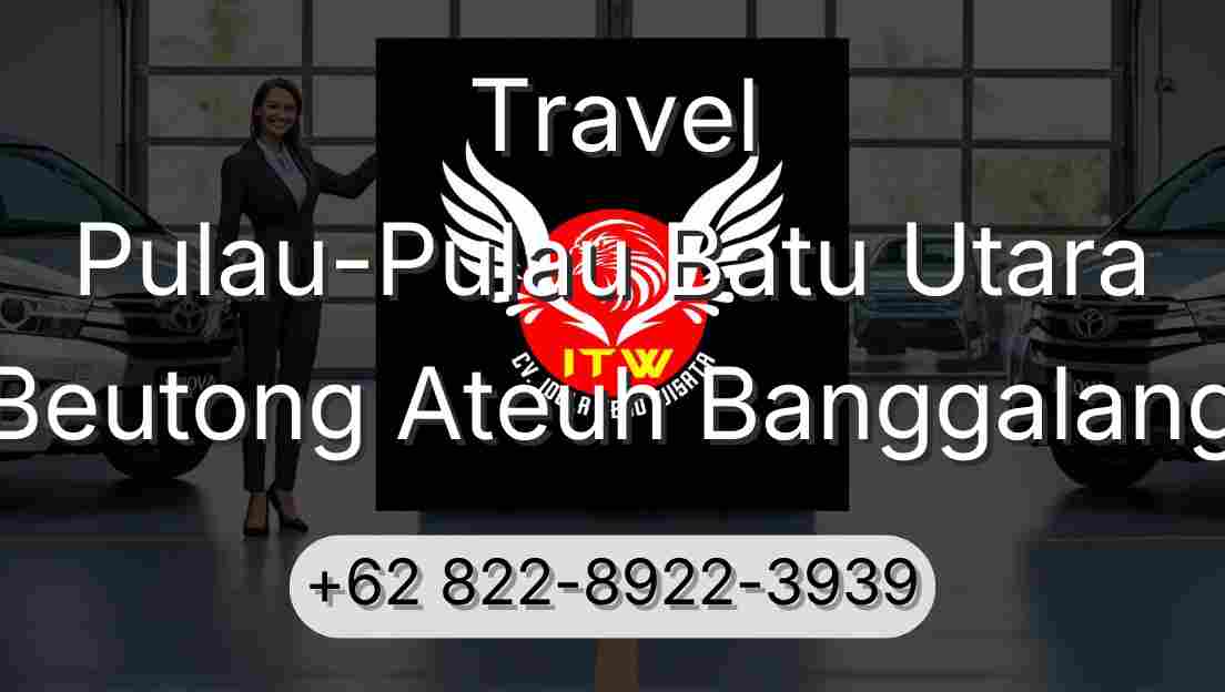Travel Pulau-Pulau Batu Utara Beutong Ateuh Banggalang