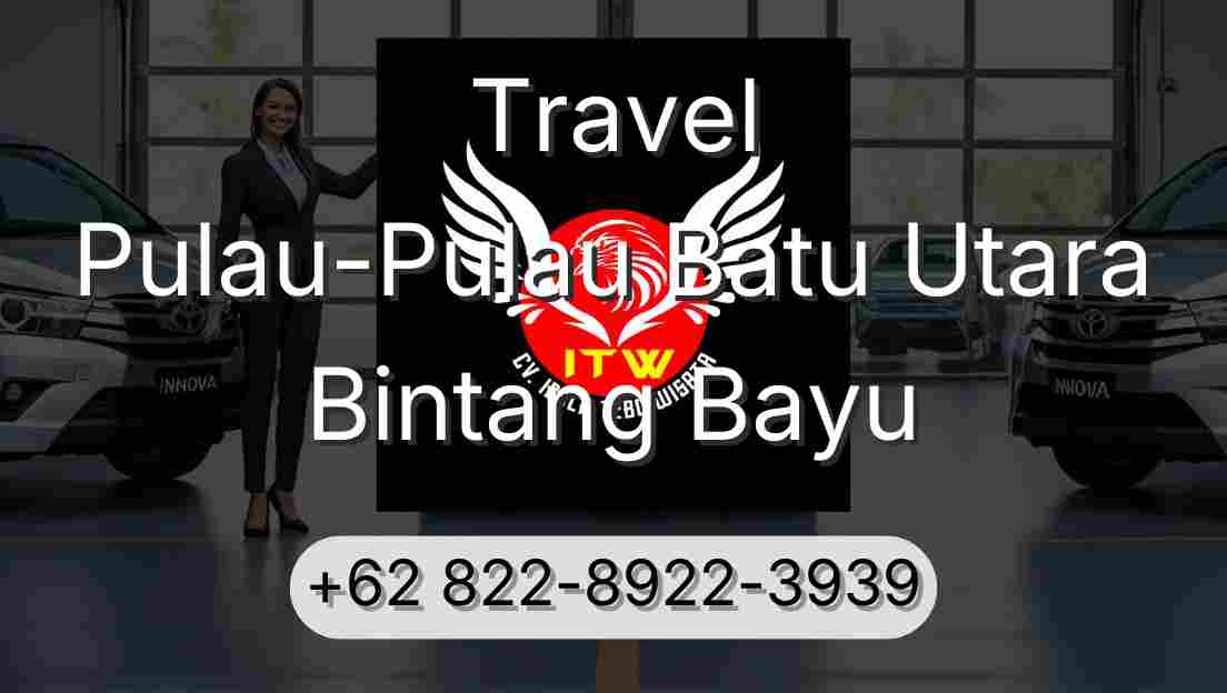 Travel Pulau-Pulau Batu Utara Bintang Bayu