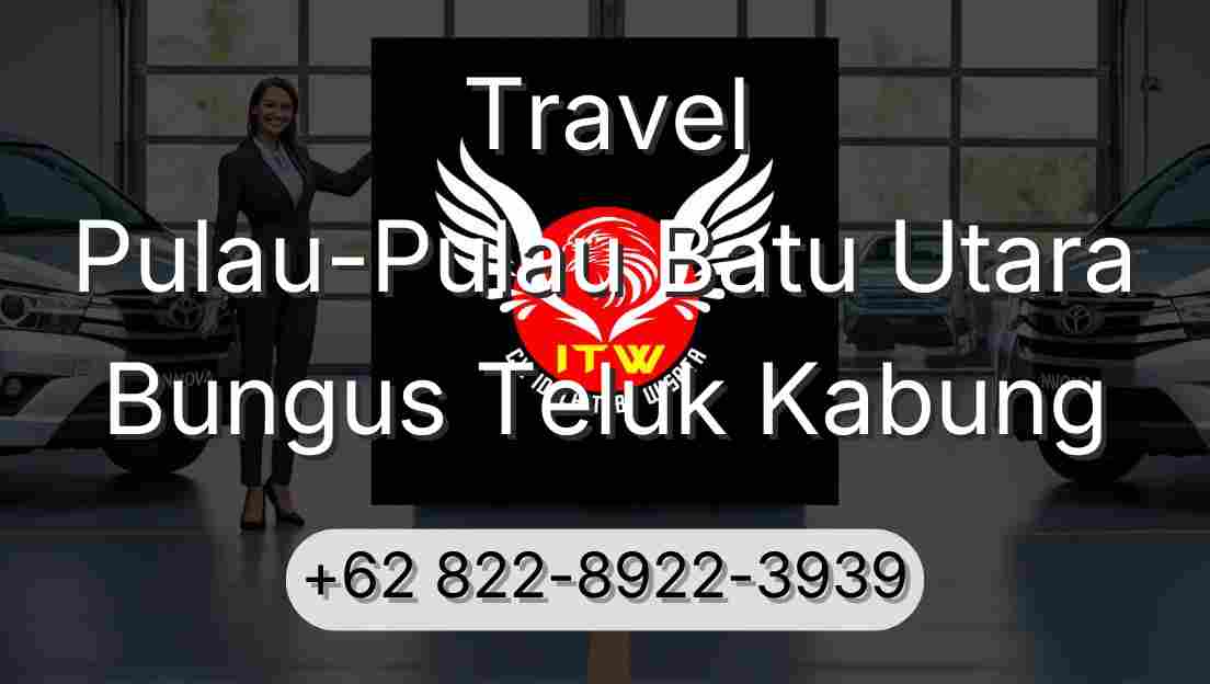 Travel Pulau-Pulau Batu Utara Bungus Teluk Kabung