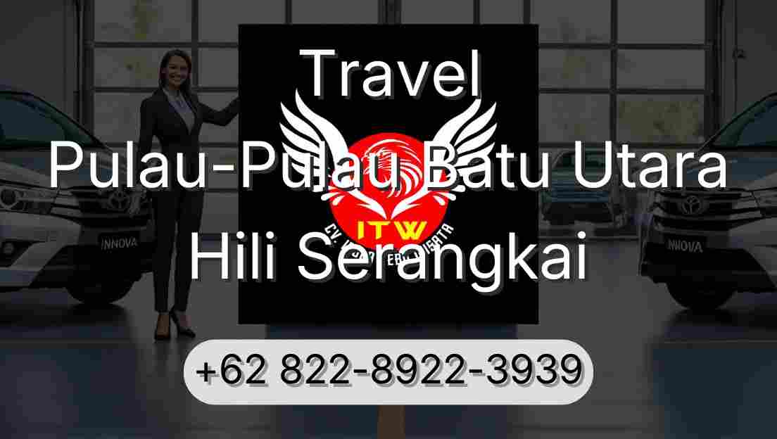 Travel Pulau-Pulau Batu Utara Hili Serangkai