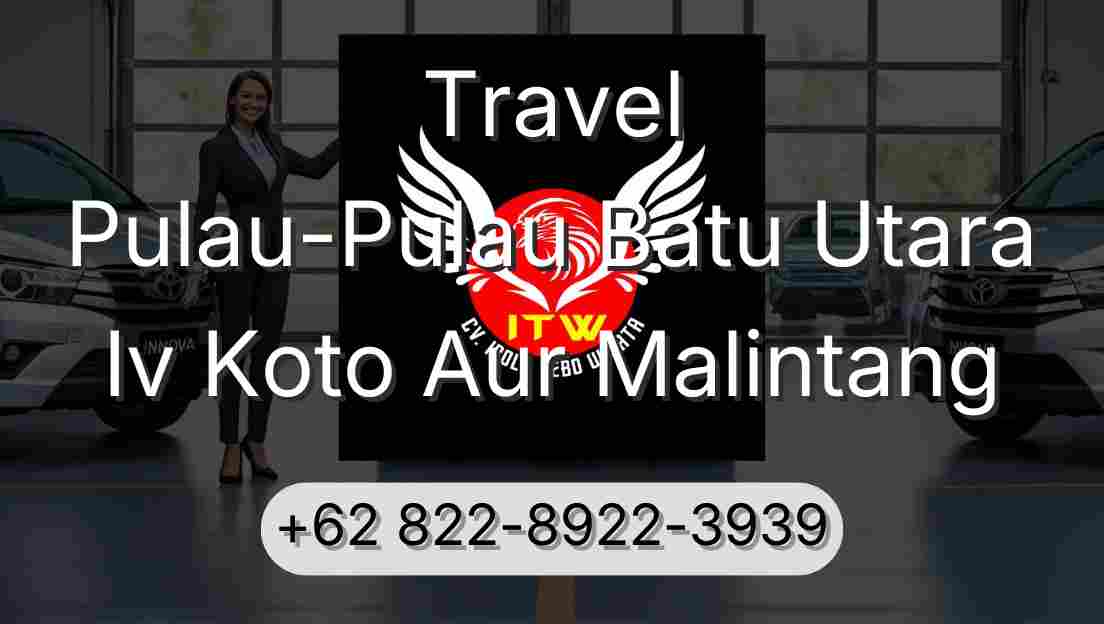 Travel Pulau-Pulau Batu Utara Iv Koto Aur Malintang