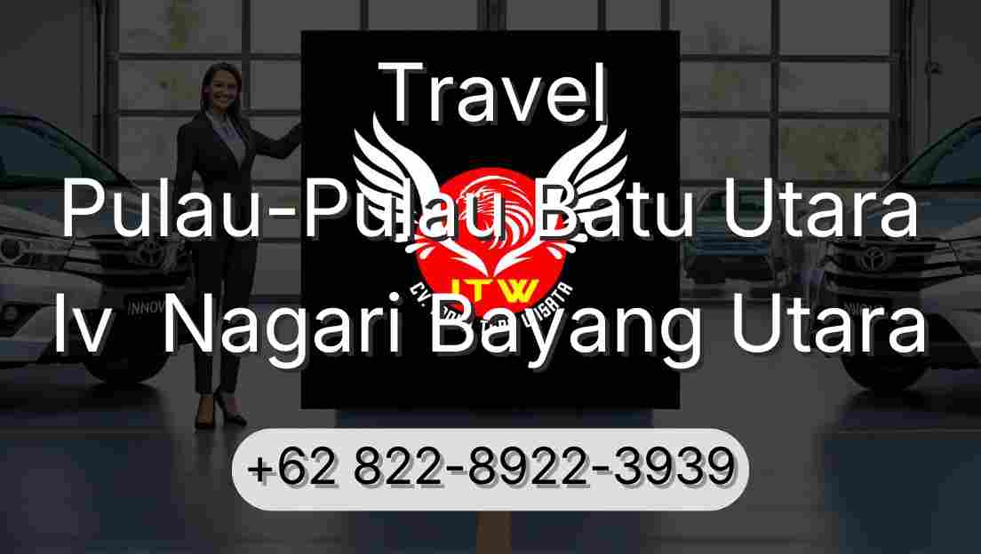 Travel Pulau-Pulau Batu Utara Iv  Nagari Bayang Utara