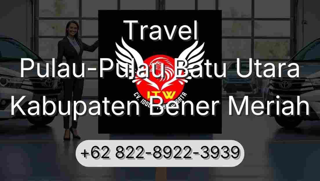 Travel Pulau-Pulau Batu Utara Kabupaten Bener Meriah