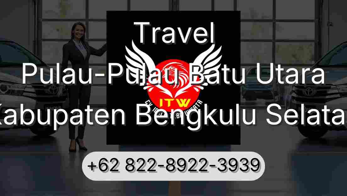 Travel Pulau-Pulau Batu Utara Kabupaten Bengkulu Selatan