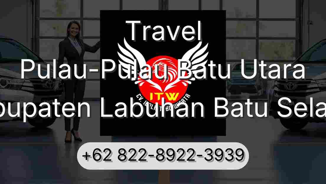 Travel Pulau-Pulau Batu Utara Kabupaten Labuhan Batu Selatan