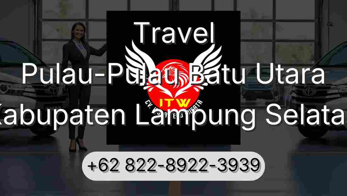 Travel Pulau-Pulau Batu Utara Kabupaten Lampung Selatan