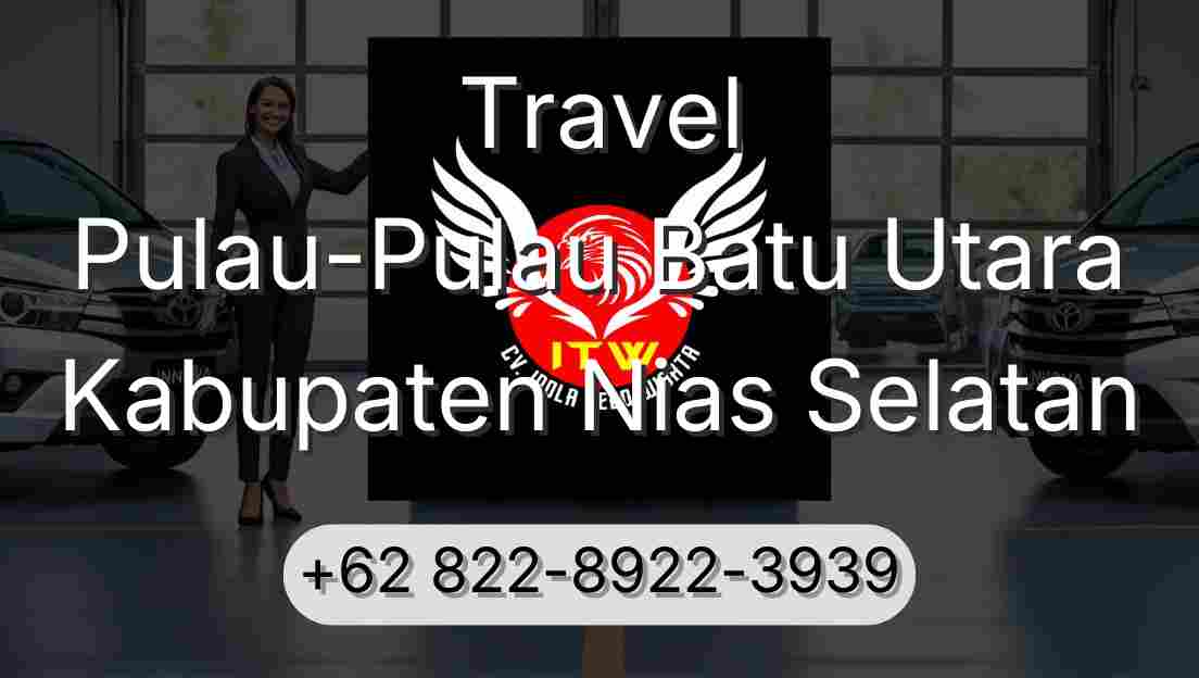 Travel Pulau-Pulau Batu Utara Kabupaten Nias Selatan
