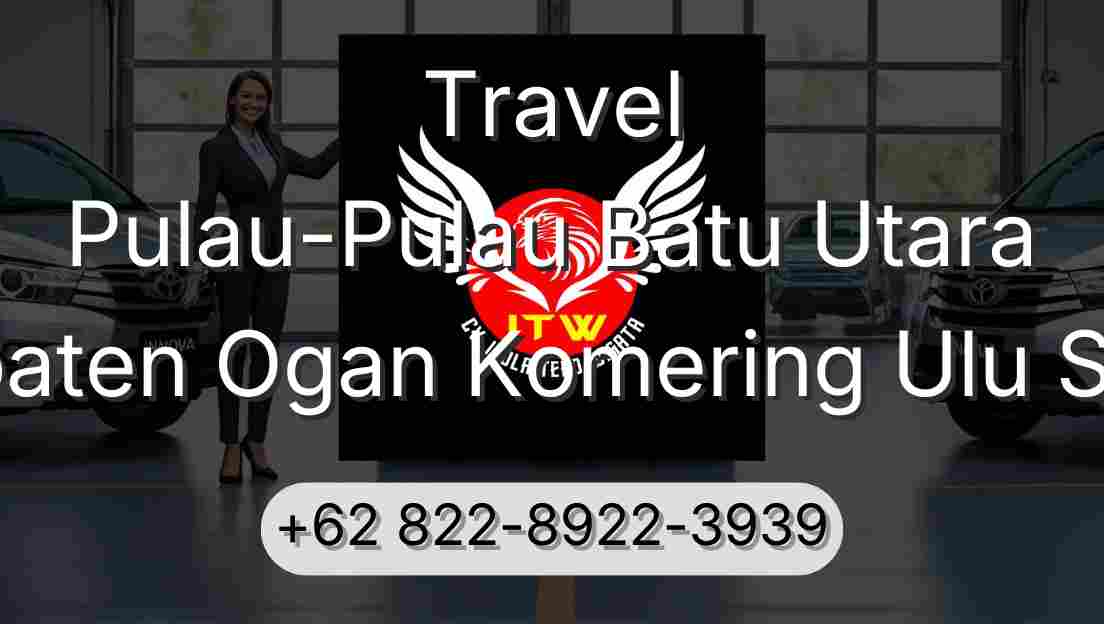 Travel Pulau-Pulau Batu Utara Kabupaten Ogan Komering Ulu Selatan