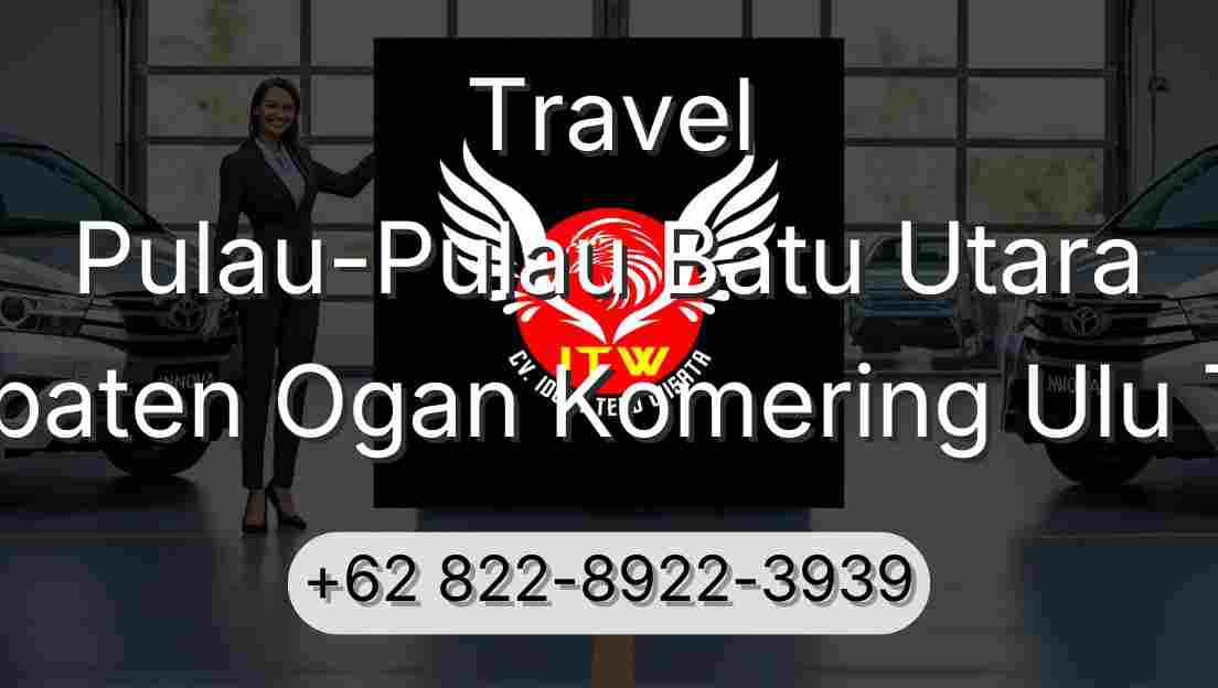 Travel Pulau-Pulau Batu Utara Kabupaten Ogan Komering Ulu Timur