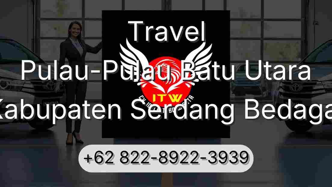 Travel Pulau-Pulau Batu Utara Kabupaten Serdang Bedagai