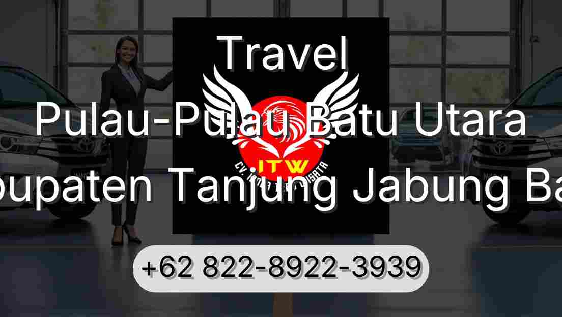 Travel Pulau-Pulau Batu Utara Kabupaten Tanjung Jabung Barat