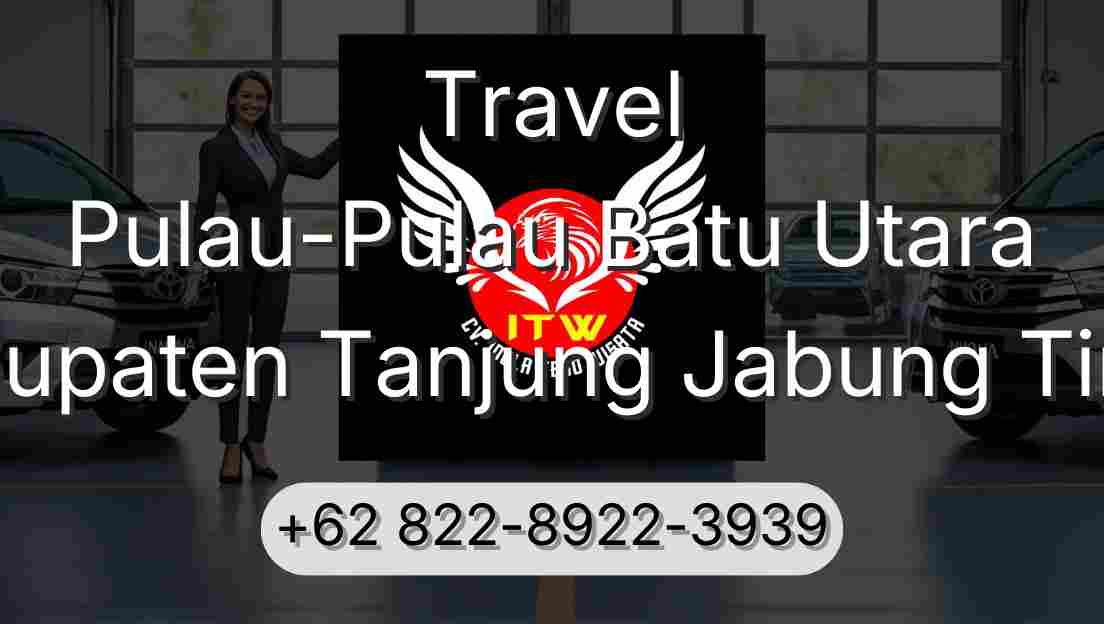Travel Pulau-Pulau Batu Utara Kabupaten Tanjung Jabung Timur