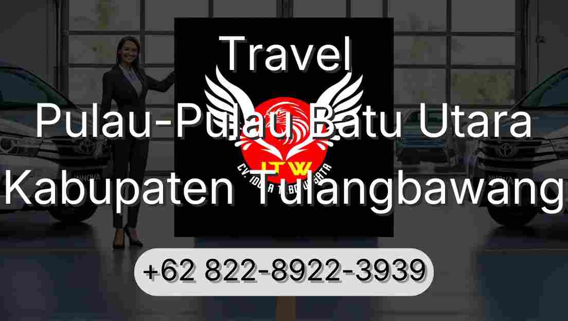 Travel Pulau-Pulau Batu Utara Kabupaten Tulangbawang