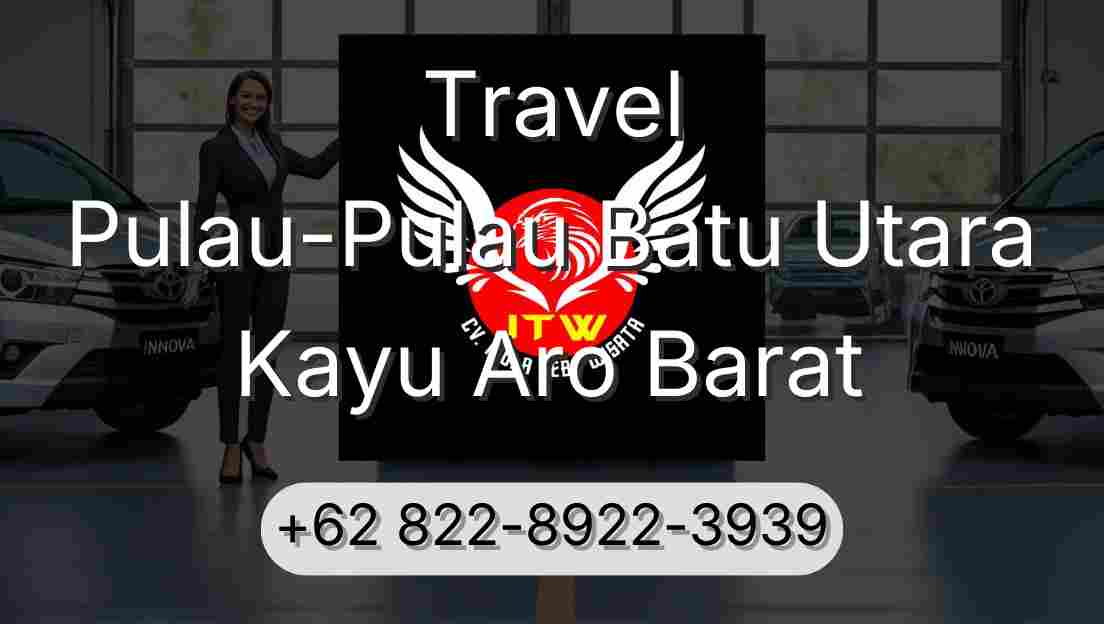 Travel Pulau-Pulau Batu Utara Kayu Aro Barat