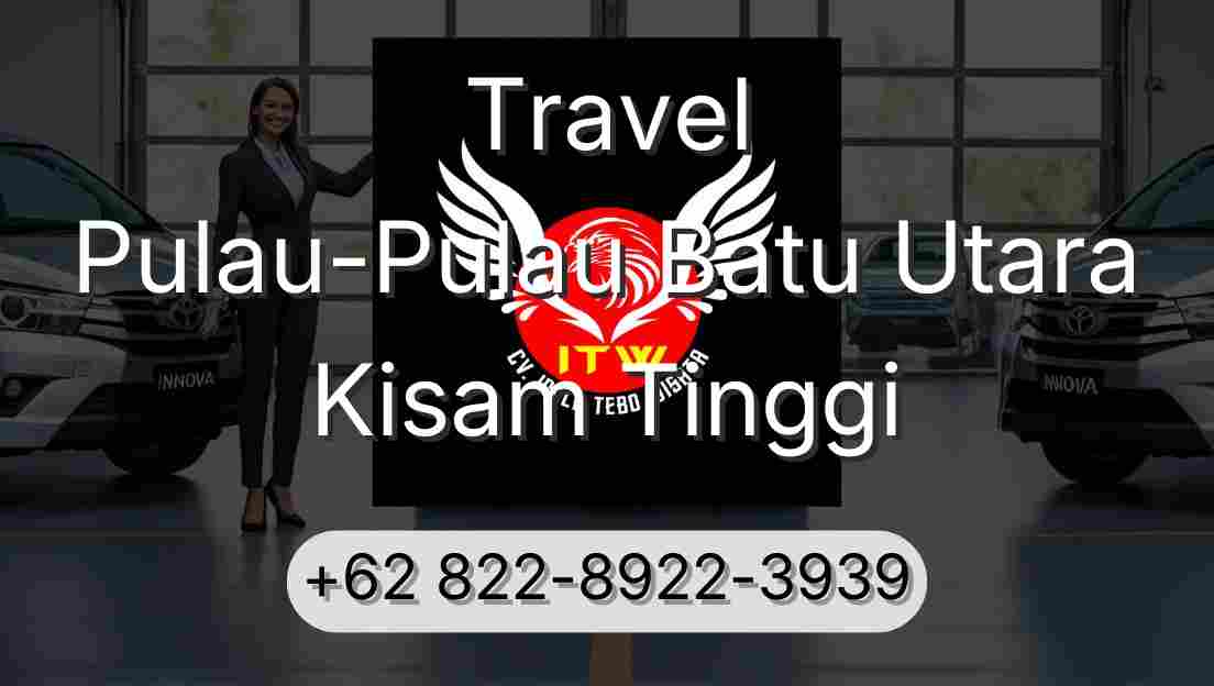 Travel Pulau-Pulau Batu Utara Kisam Tinggi