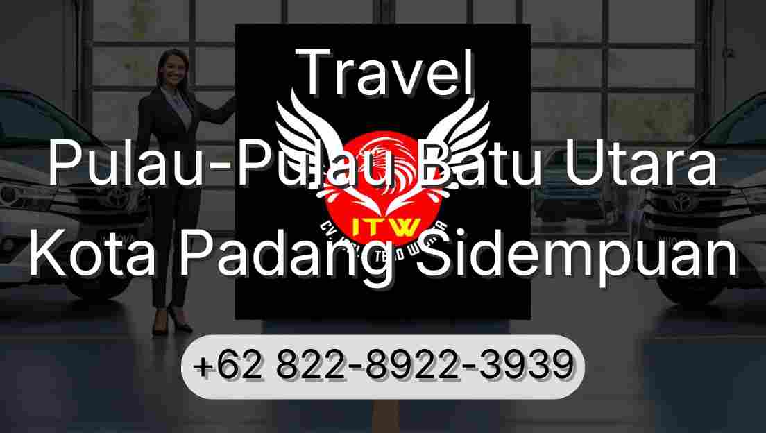 Travel Pulau-Pulau Batu Utara Kota Padang Sidempuan