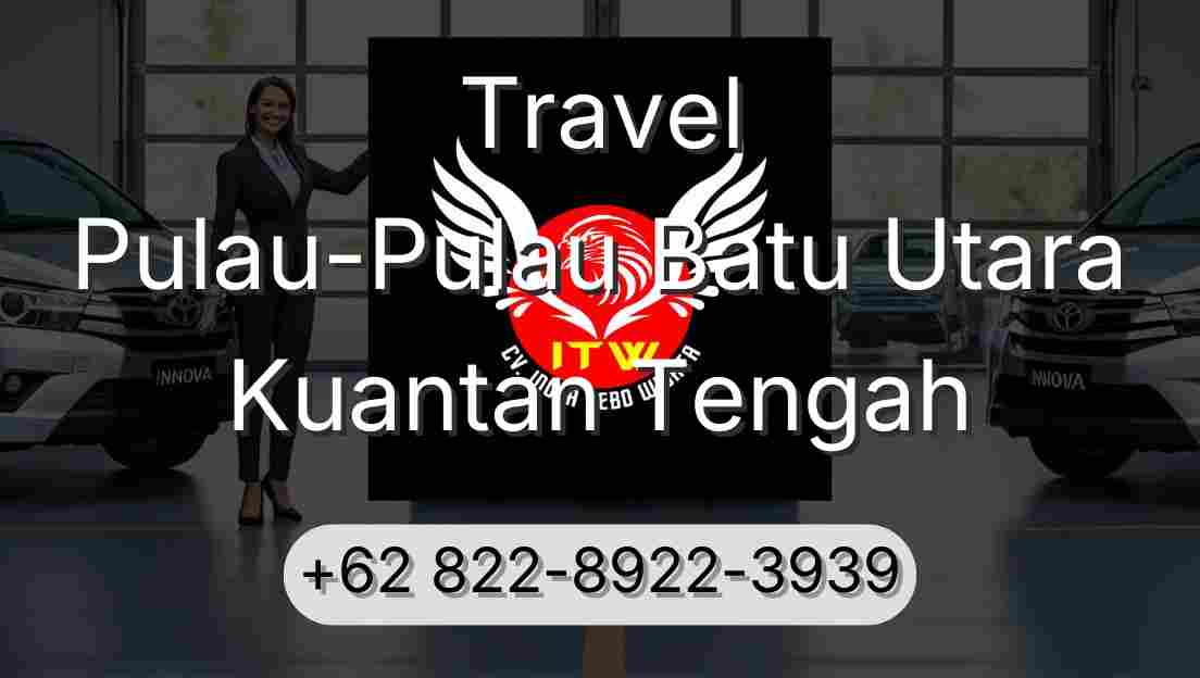 Travel Pulau-Pulau Batu Utara Kuantan Tengah