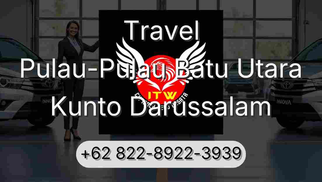 Travel Pulau-Pulau Batu Utara Kunto Darussalam