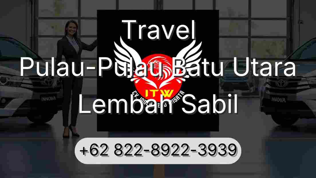Travel Pulau-Pulau Batu Utara Lembah Sabil