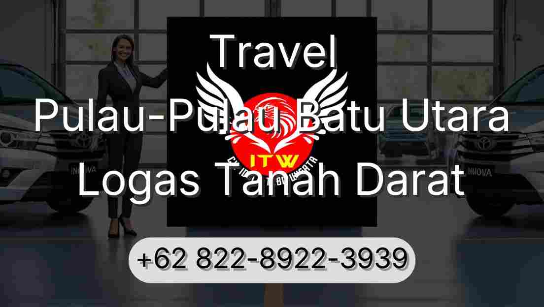 Travel Pulau-Pulau Batu Utara Logas Tanah Darat