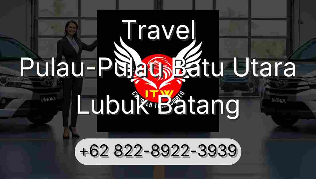 Travel Pulau-Pulau Batu Utara Lubuk Batang