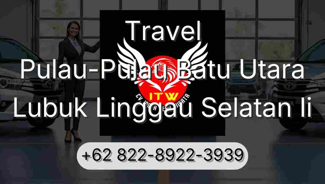 Travel Pulau-Pulau Batu Utara Lubuk Linggau Selatan Ii