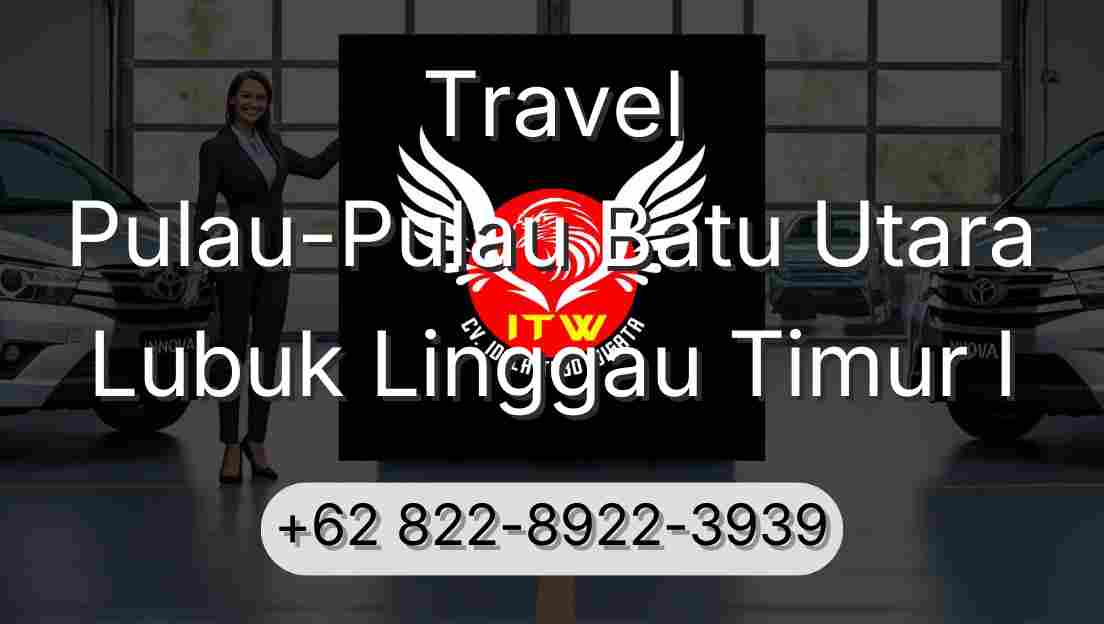 Travel Pulau-Pulau Batu Utara Lubuk Linggau Timur I
