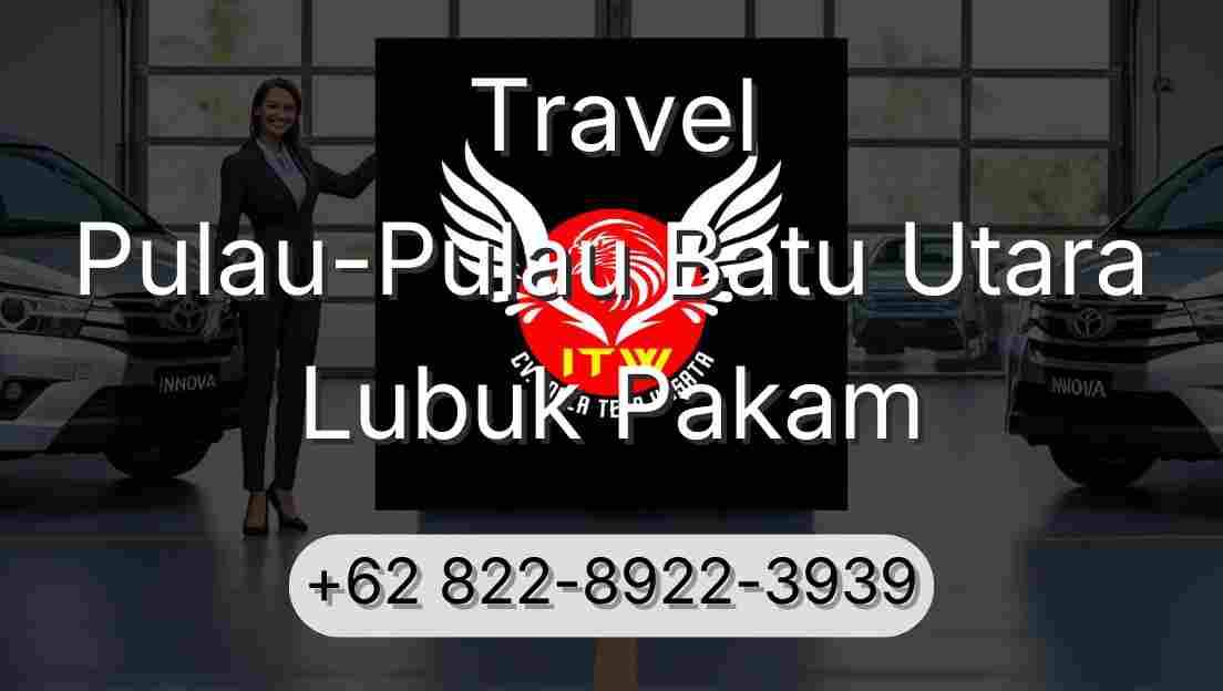 Travel Pulau-Pulau Batu Utara Lubuk Pakam