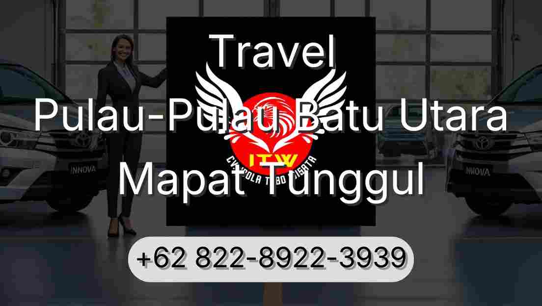 Travel Pulau-Pulau Batu Utara Mapat Tunggul