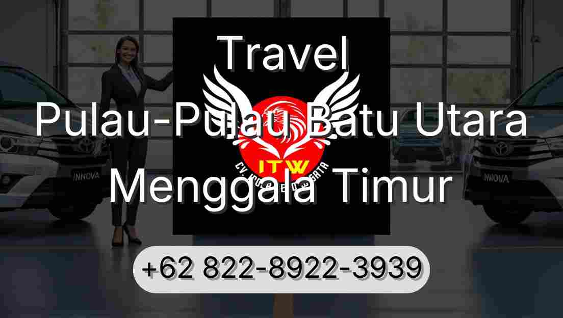 Travel Pulau-Pulau Batu Utara Menggala Timur