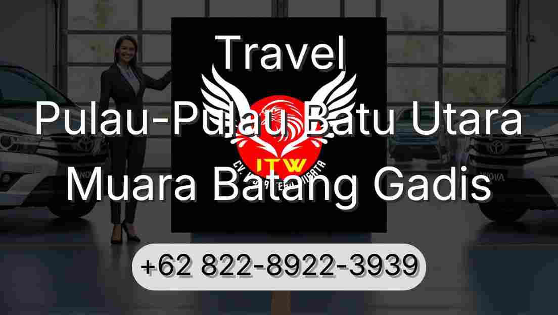 Travel Pulau-Pulau Batu Utara Muara Batang Gadis
