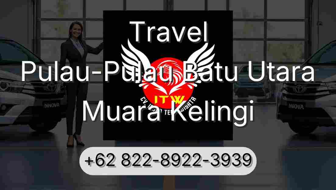 Travel Pulau-Pulau Batu Utara Muara Kelingi
