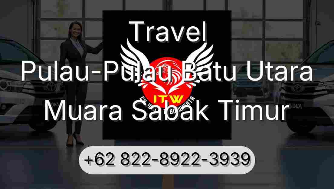 Travel Pulau-Pulau Batu Utara Muara Sabak Timur