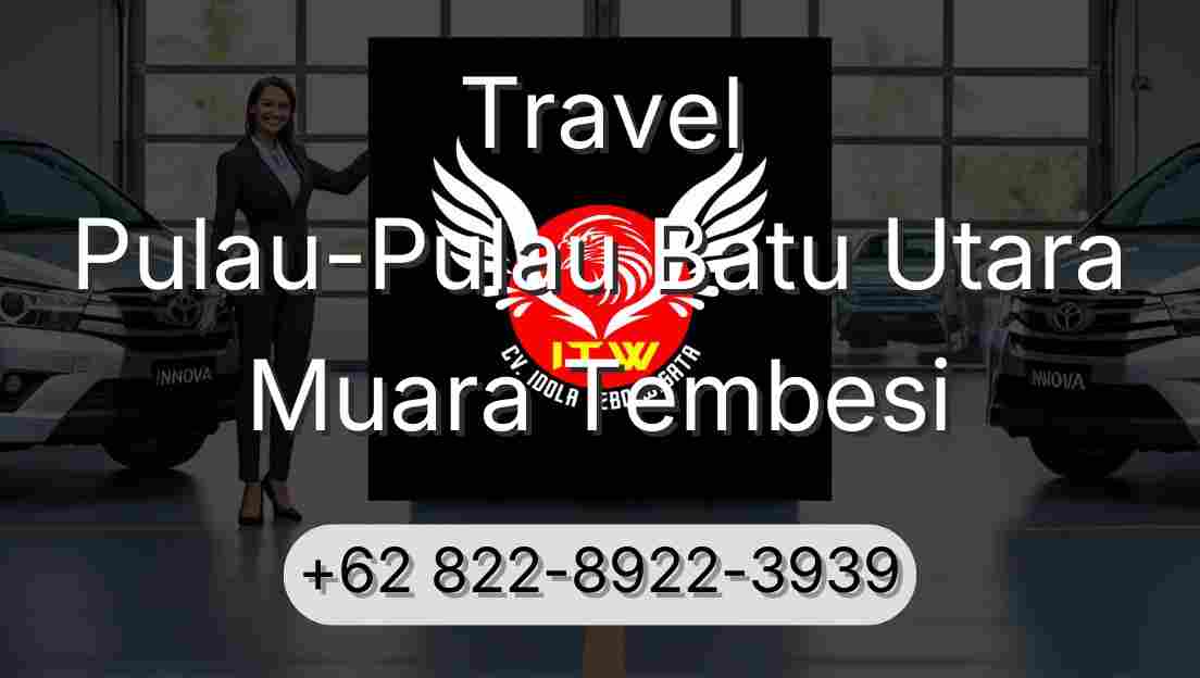 Travel Pulau-Pulau Batu Utara Muara Tembesi